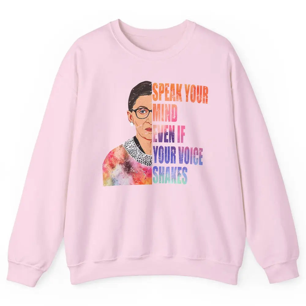 Retro Notorious RBG Speak Your Mind Even If Your Voice Shake Unisex Crewneck Sweatshirt