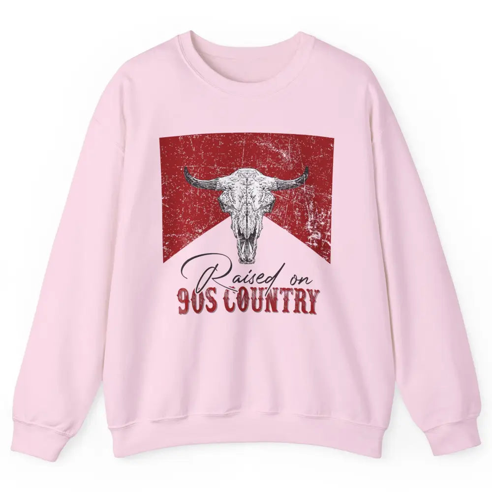 Raised On 90s Country Bull Skull Retro Western Country Rodeo Unisex Crewneck Sweatshirt