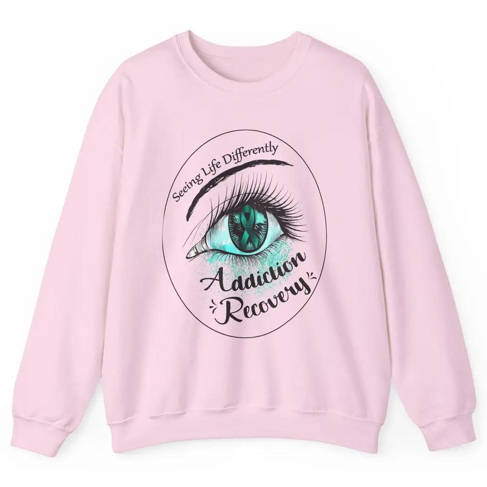 Addiction Awareness Seeing Life Differently Eye Teal Ribbon Unisex Crewneck Sweatshirt