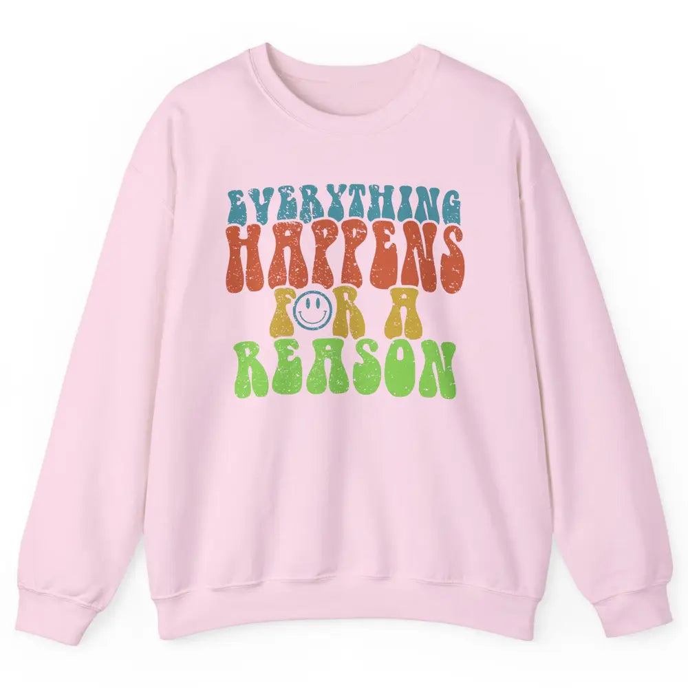 Retro Everything Happens For A Reason Mental Health Peace Unisex Crewneck Sweatshirt