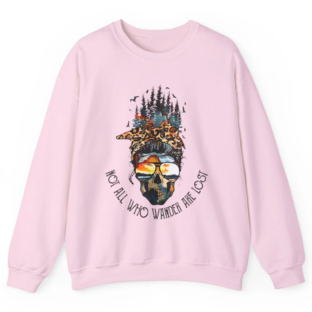 Not All Who Wander Are Lost Skull Mountain Camping Hiking Unisex Crewneck Sweatshirt