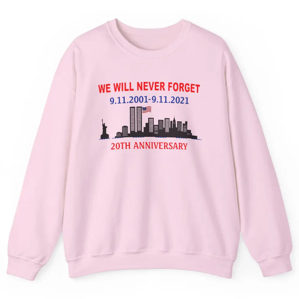 Never Forget 911 20th Anniversary American Flag Patriot Day Unisex Crewneck Sweatshirt