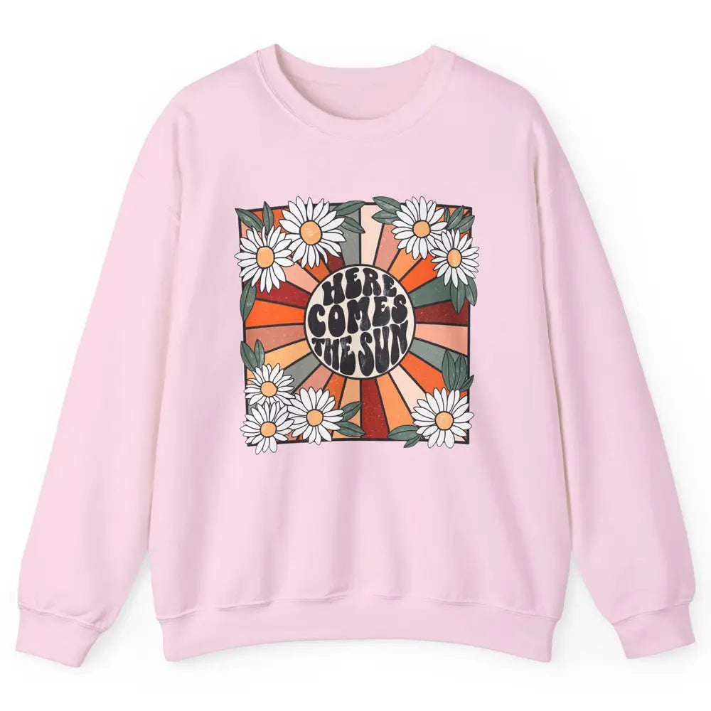 Retro Here Comes The Sun Sunshine Motivational Positive Mind Unisex Crewneck Sweatshirt