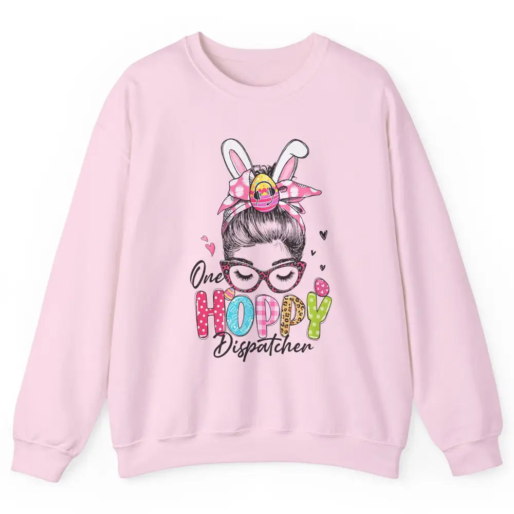 One Hoppy Dispatcher 911 Mom Messy Hair Woman Easter Bunny Unisex Crewneck Sweatshirt