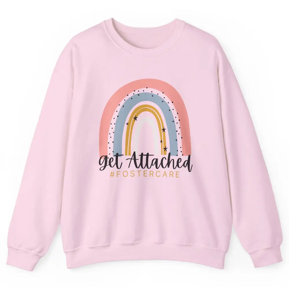 Rainbow Foster Care Parents Get Attached Adoption Foster Mom Unisex Crewneck Sweatshirt