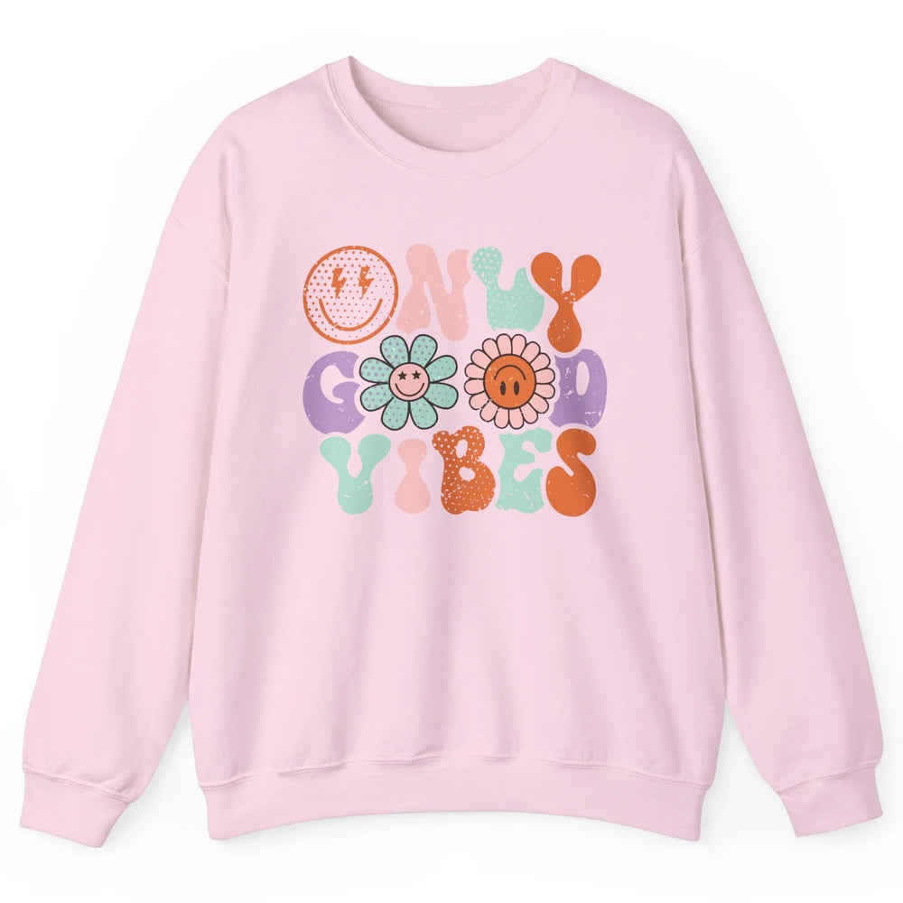 Retro Good Vibes Only Daisy Sunflower Positive Mind And Life Unisex Crewneck Sweatshirt
