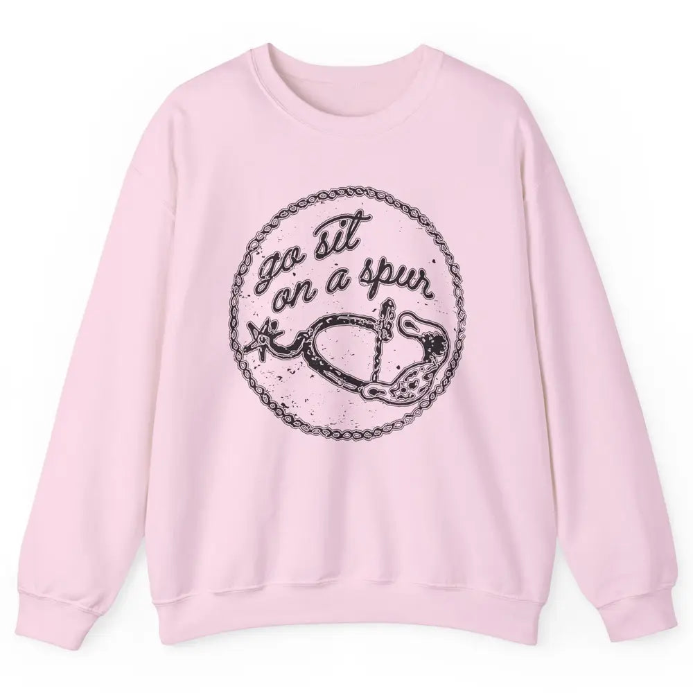Retro Horse Saddle Go Sit on A Spur Western Country Cowboy Unisex Crewneck Sweatshirt
