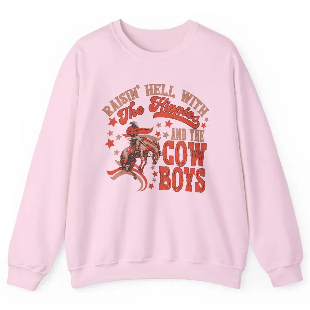 Retro Cowboy Horsing Rasing Hell With Hippie Western Country Unisex Crewneck Sweatshirt