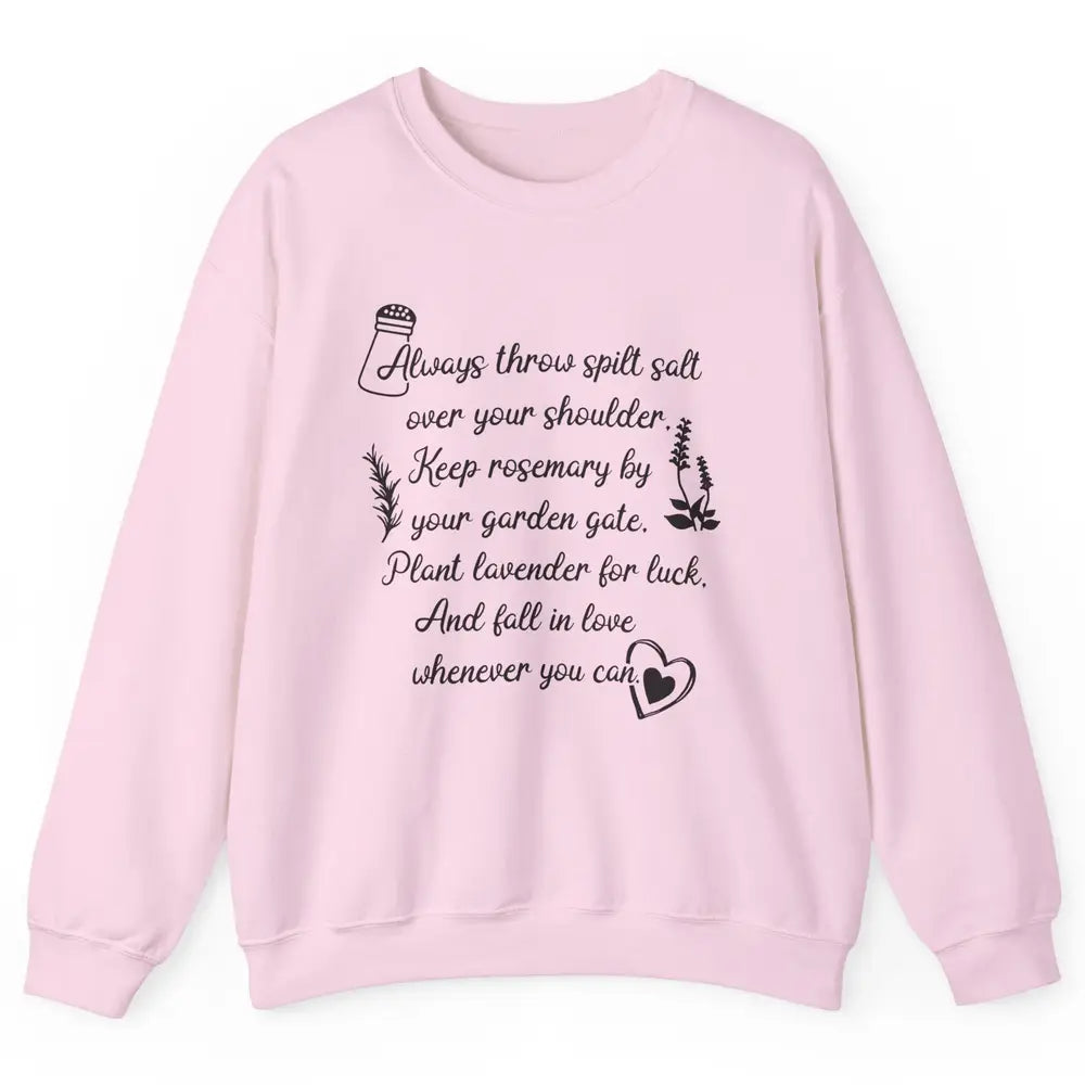Practical Magic Witch Salt Rosemary Lavender Love Gardening Unisex Crewneck Sweatshirt