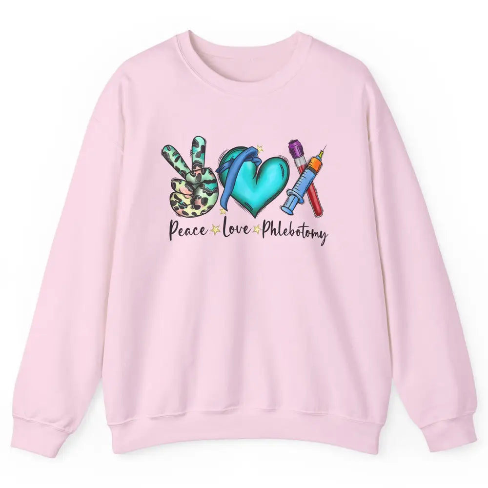 Phlebotomist Life Peace Love Phlebotomy Leopard Nurse Life Unisex Crewneck Sweatshirt