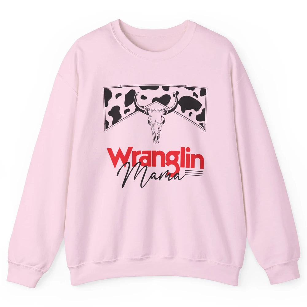 Retro Cowhide Bull Skull Wrangling Mama Western Country Girl Unisex Crewneck Sweatshirt