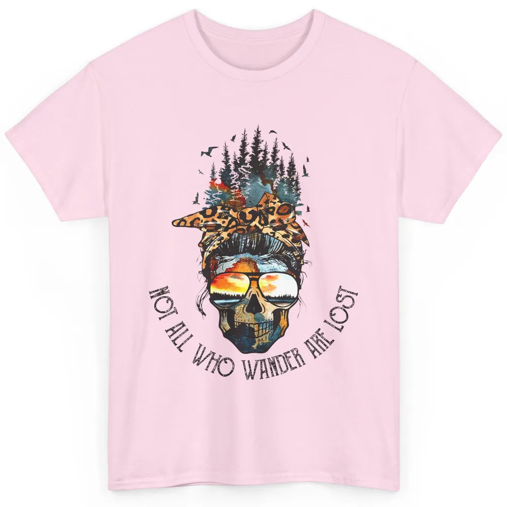 Not All Who Wander Are Lost Skull Mountain Camping Hiking Classic Unisex T-Shirt