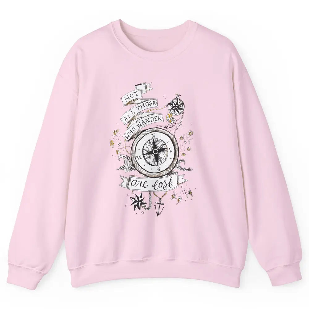 Retro Compass Not All Who Wander Are Lost Mountain Adventure Unisex Crewneck Sweatshirt