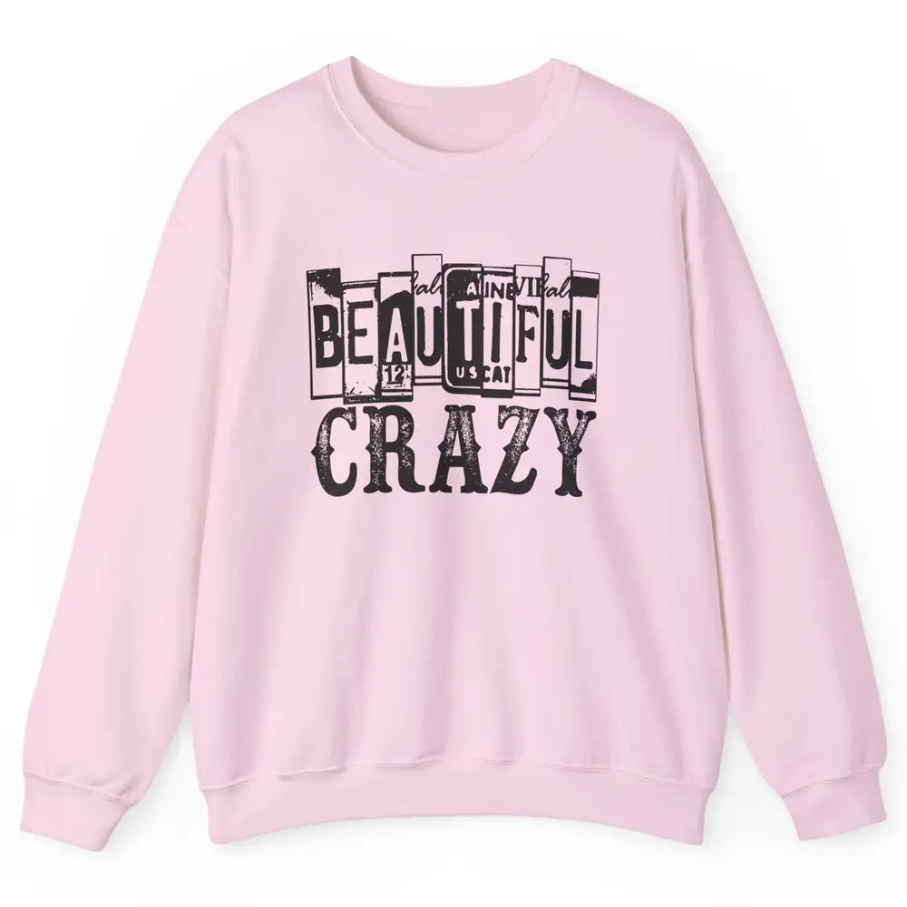 Retro Beautiful Crazy Western Cowgirl Country Music Lovers Unisex Crewneck Sweatshirt