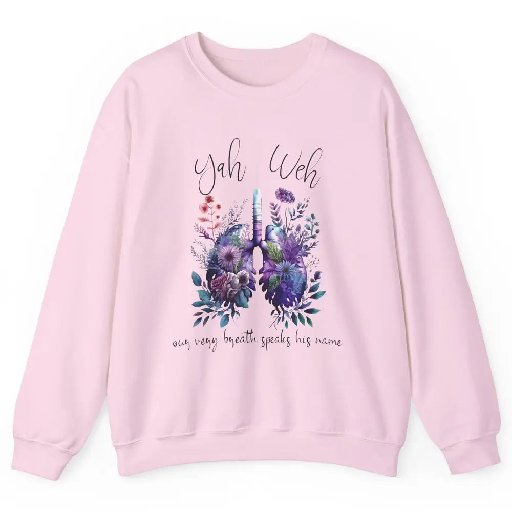 Our Very Breath Speaks His Name YHWH Christian Religious Unisex Crewneck Sweatshirt