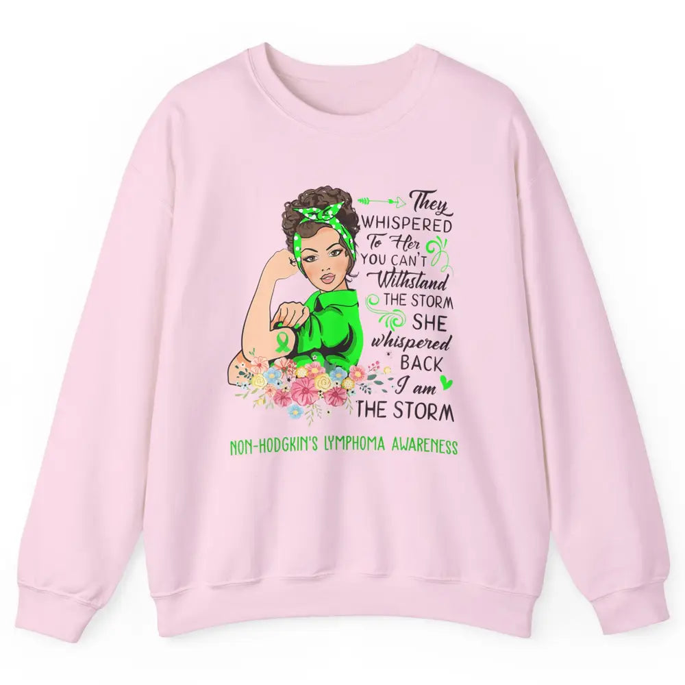 Non-Hodgkin Lymphoma Cancer Warrior The Storm Green Women Unisex Crewneck Sweatshirt