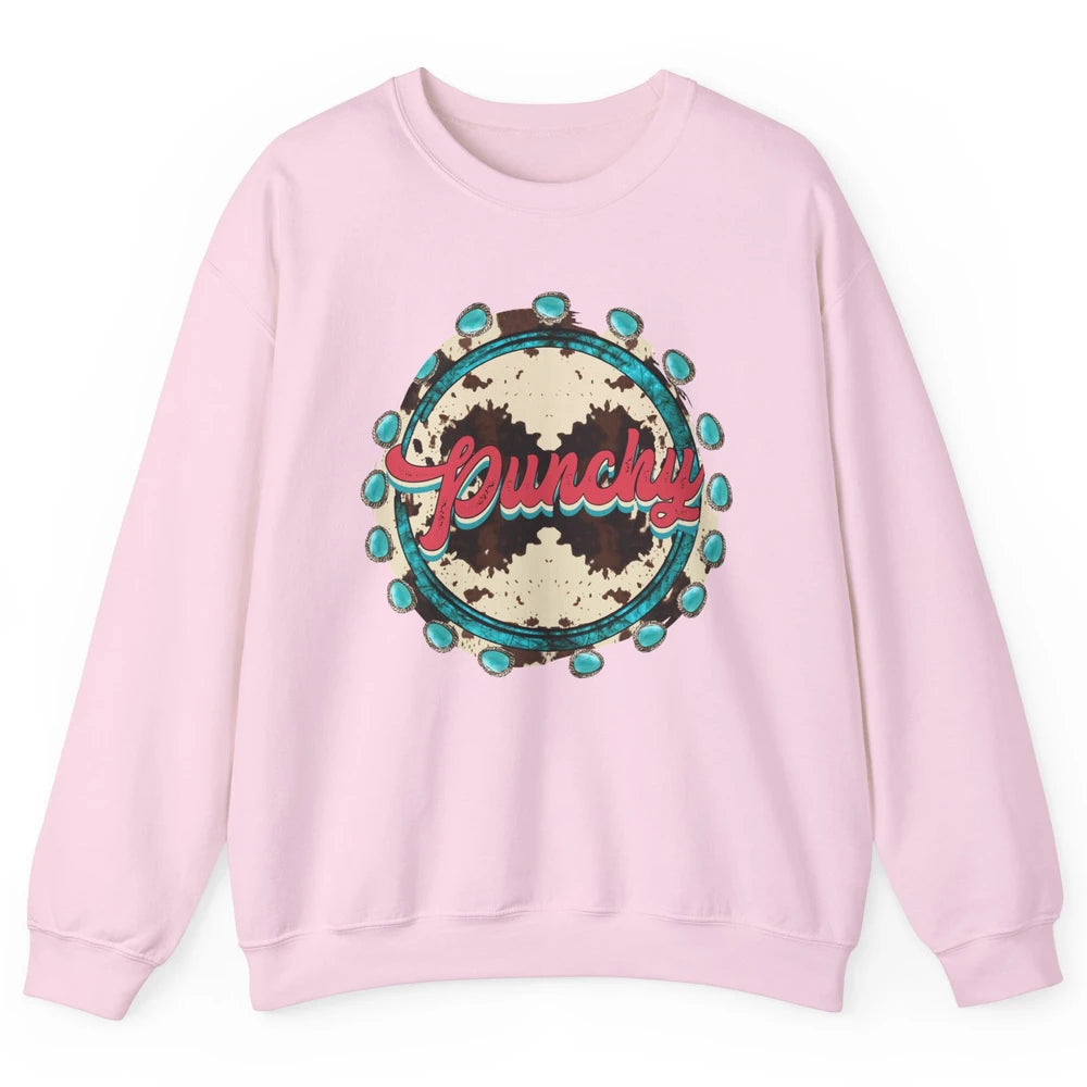 Retro Cowgirl Punchy Cowhide Turquoise Western Country Gift Unisex Crewneck Sweatshirt