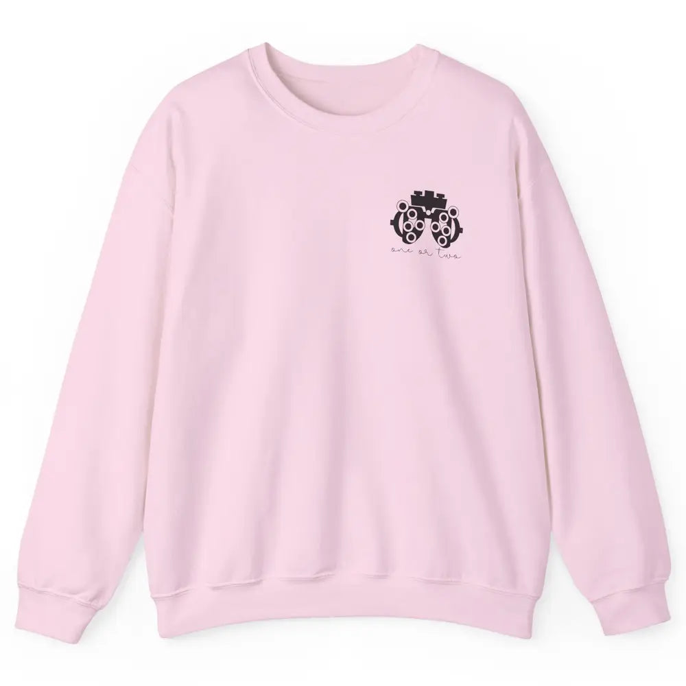 Phoropter One Or Two Optometrist Optician Optometry Pocket Unisex Crewneck Sweatshirt