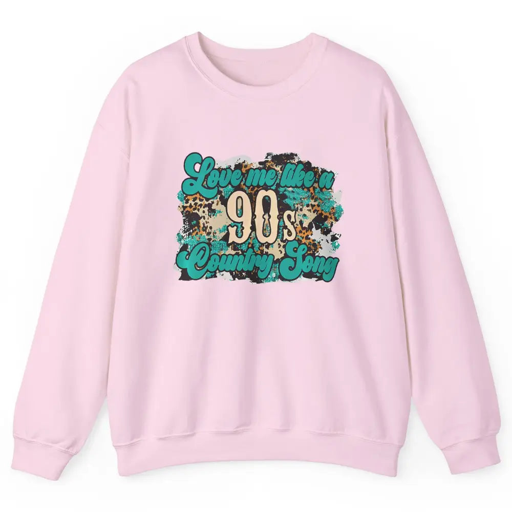 Retro Leopard Love Me Like 90s Song Texas Western Country Unisex Crewneck Sweatshirt
