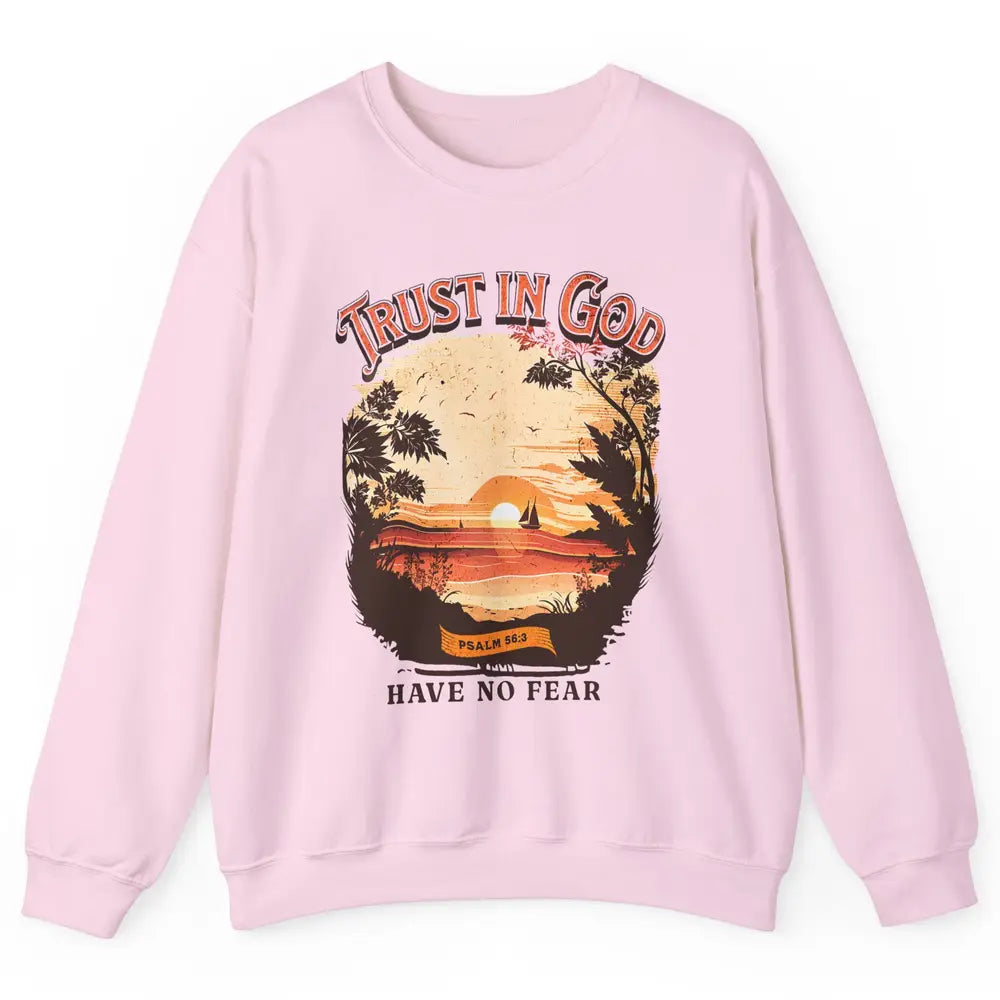 Retro Christian Boho Church Nature Trust In God Have No Fear Unisex Crewneck Sweatshirt