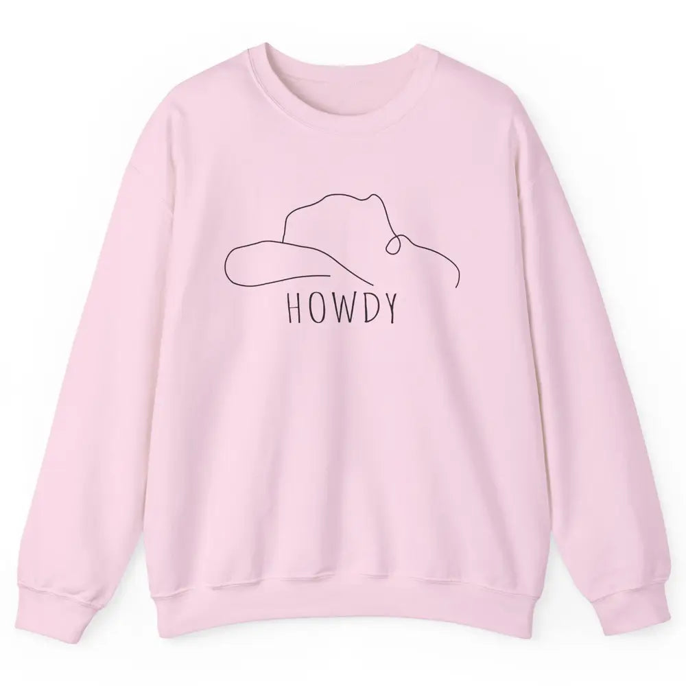 Retro Cowboy Hat Howdy Western Country Texas Cowgirls Gift Unisex Crewneck Sweatshirt