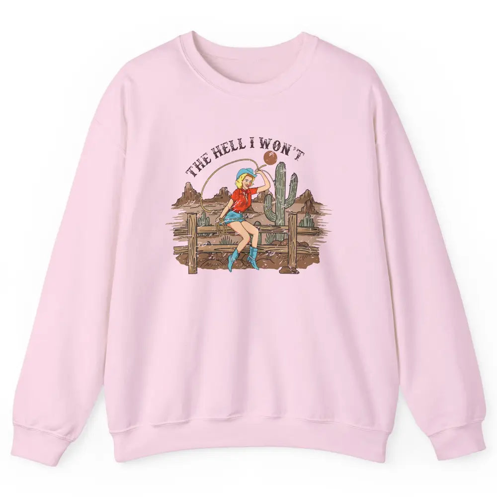 Retro Cowgirl The Hell I Won't Desert Sunset Western Country Unisex Crewneck Sweatshirt