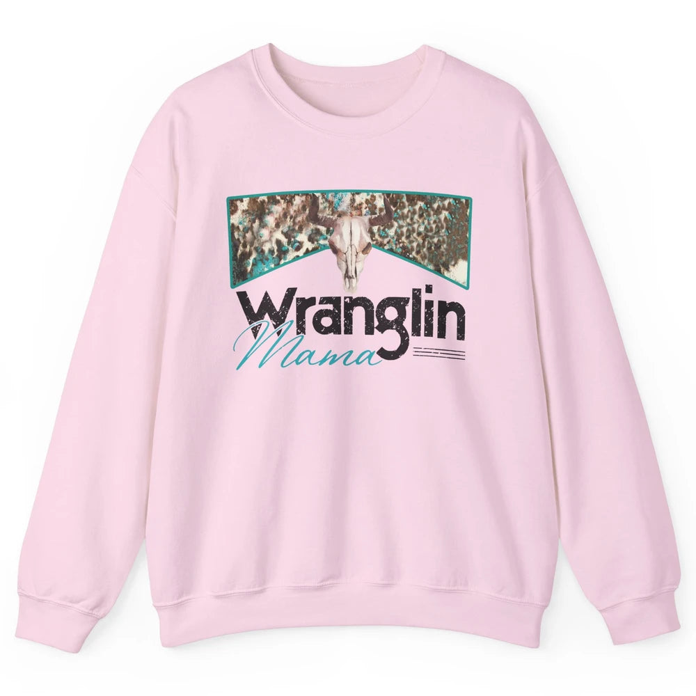 Retro Cowhide Bull Skull Wrangling Mama Western Country Girl Unisex Crewneck Sweatshirt