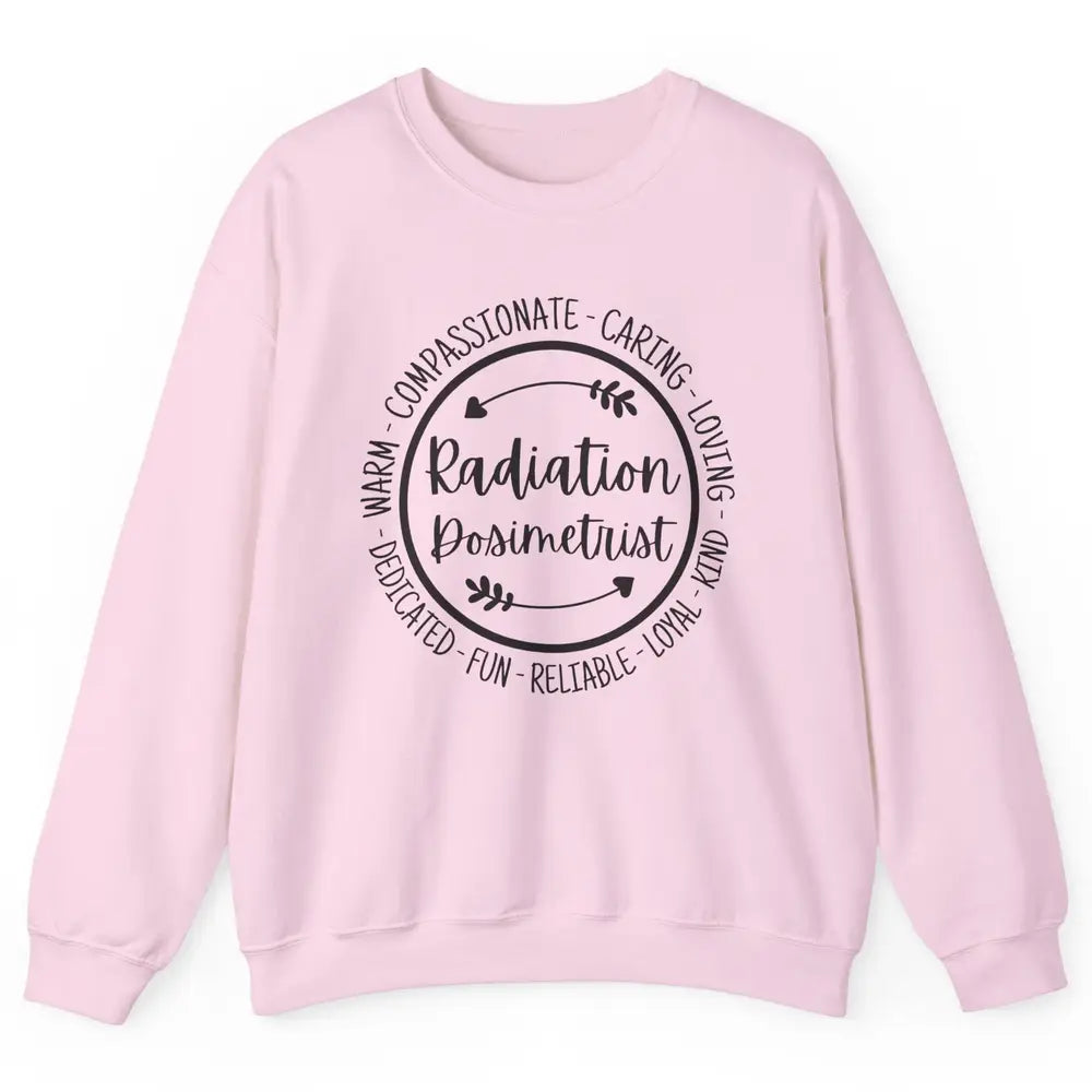 Radiation Dosimetrist Caring Loving Radiation Therapist Unisex Crewneck Sweatshirt