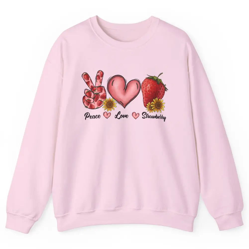 Peace Love Strawberry Strawberries Lover Strawberry Festival Unisex Crewneck Sweatshirt
