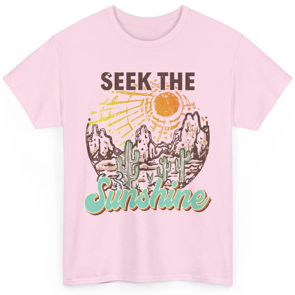 Retro Desert Cactus Seek The Sunshine Western Country Girls Classic Unisex T-Shirt