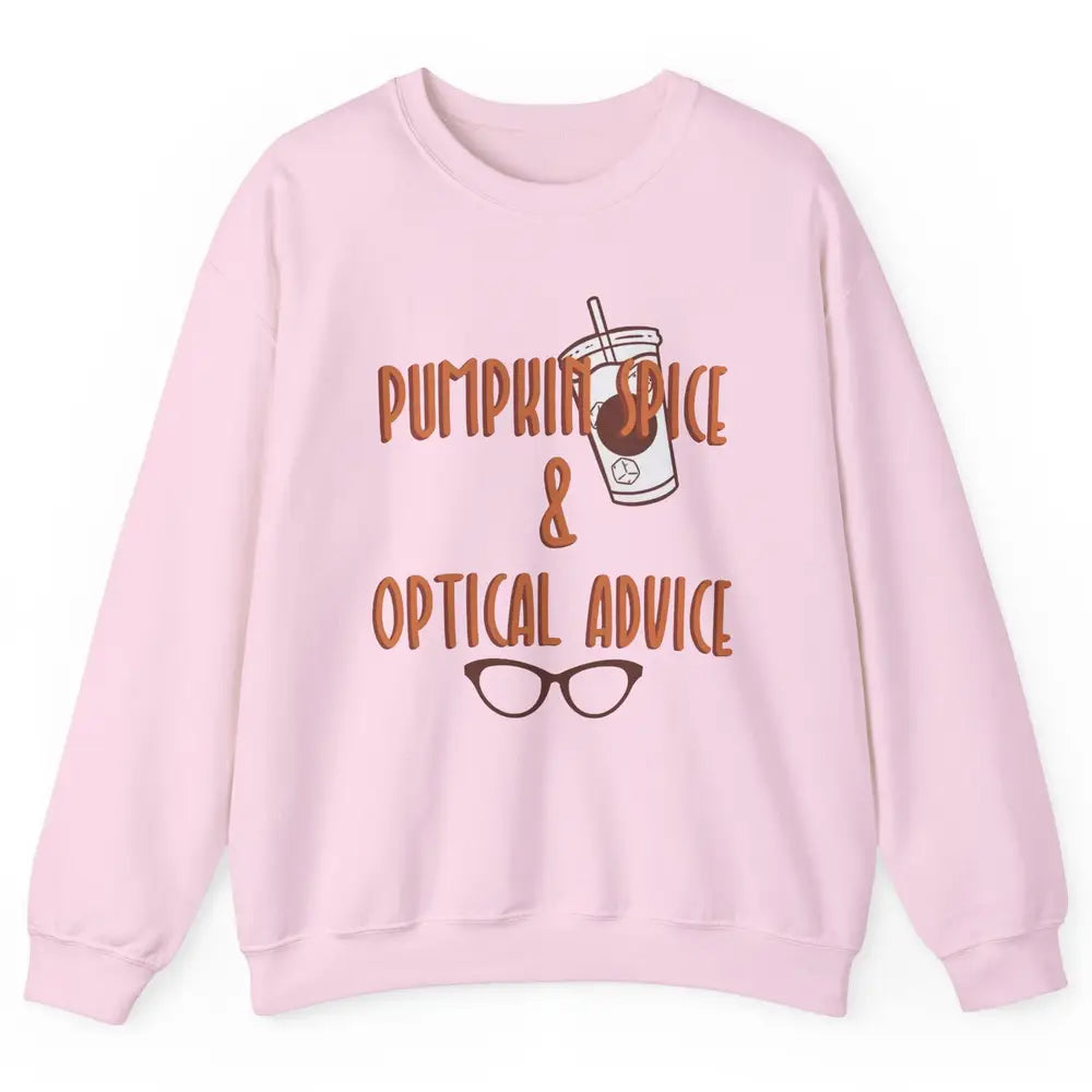 Optician Halloween Pumpkin Spice Optical Advice Optometrist Unisex Crewneck Sweatshirt