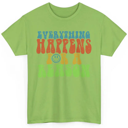 Retro Everything Happens For A Reason Mental Health Peace Classic Unisex T-Shirt