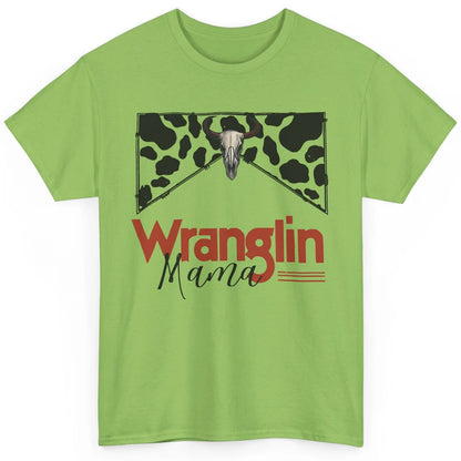 Retro Cowhide Bull Skull Wrangling Mama Western Country Girl Classic Unisex T-Shirt