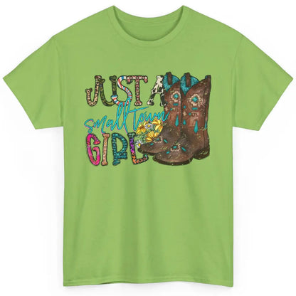 Retro Cowgirl Boots Just A Small Town Girl Western Country Classic Unisex T-Shirt