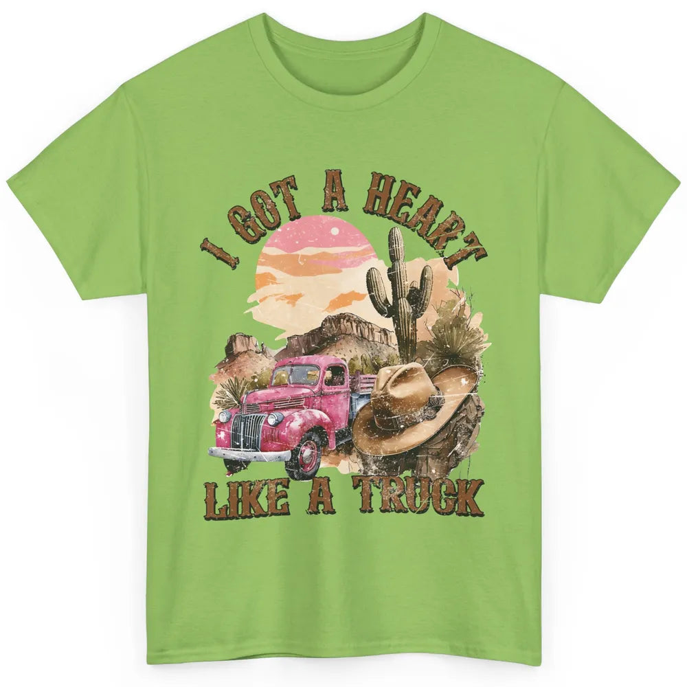 Retro Desert I Got A Heart Like A Truck Western Country Girl Classic Unisex T-Shirt