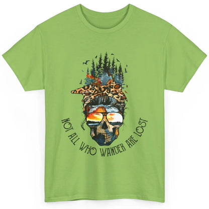 Not All Who Wander Are Lost Skull Mountain Camping Hiking Classic Unisex T-Shirt