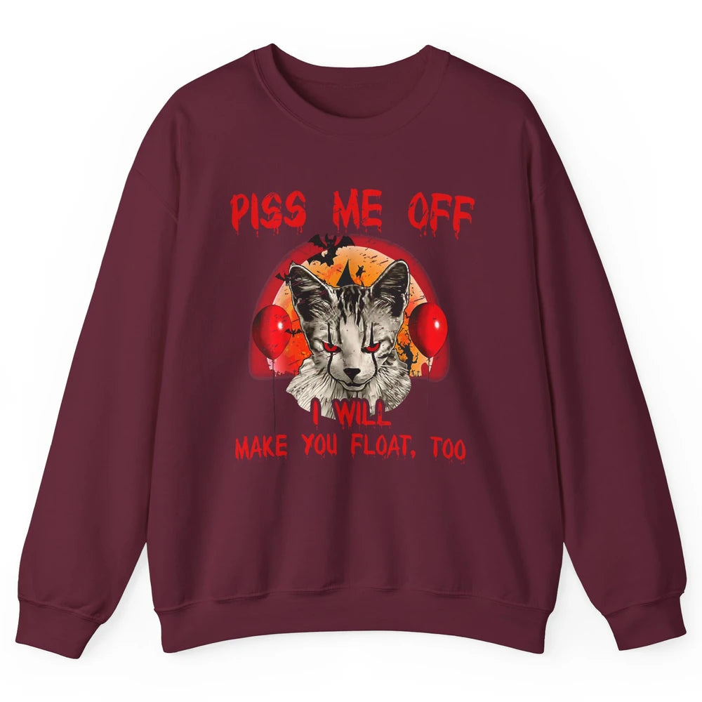 Retro Horror Cat Clown Piss Me Off Float Halloween Costume Unisex Crewneck Sweatshirt