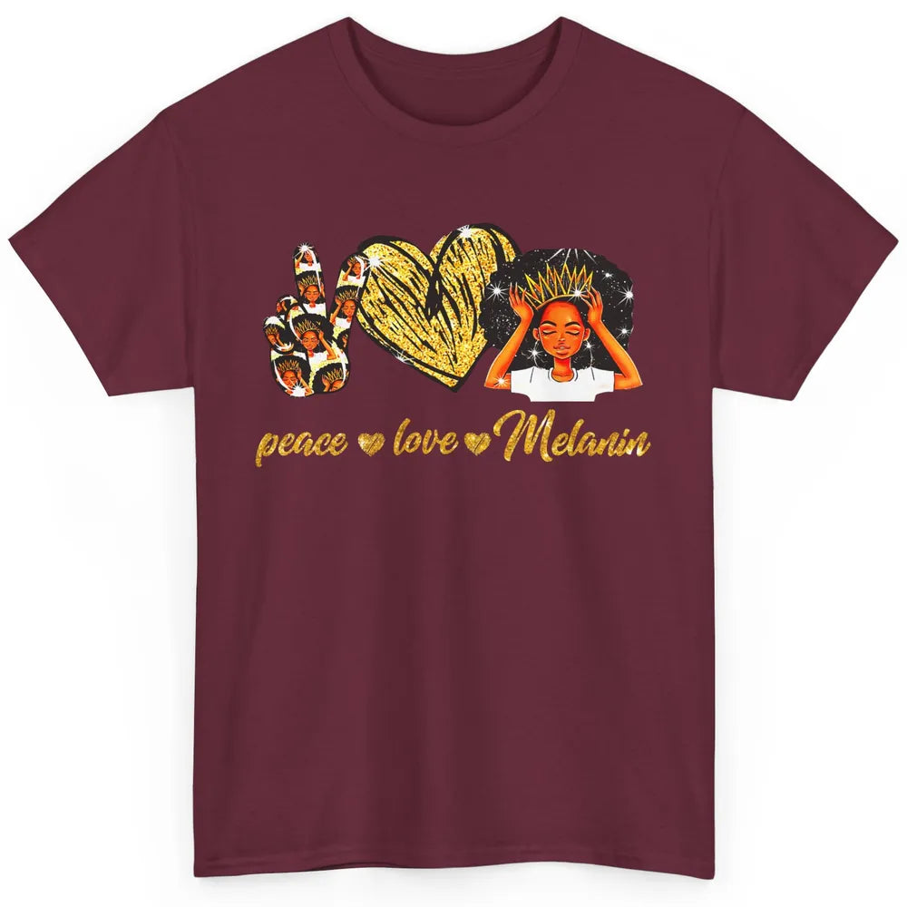 Peace Love Melanin Afro Girl Black Queen Black Women Gift Classic Unisex T-Shirt