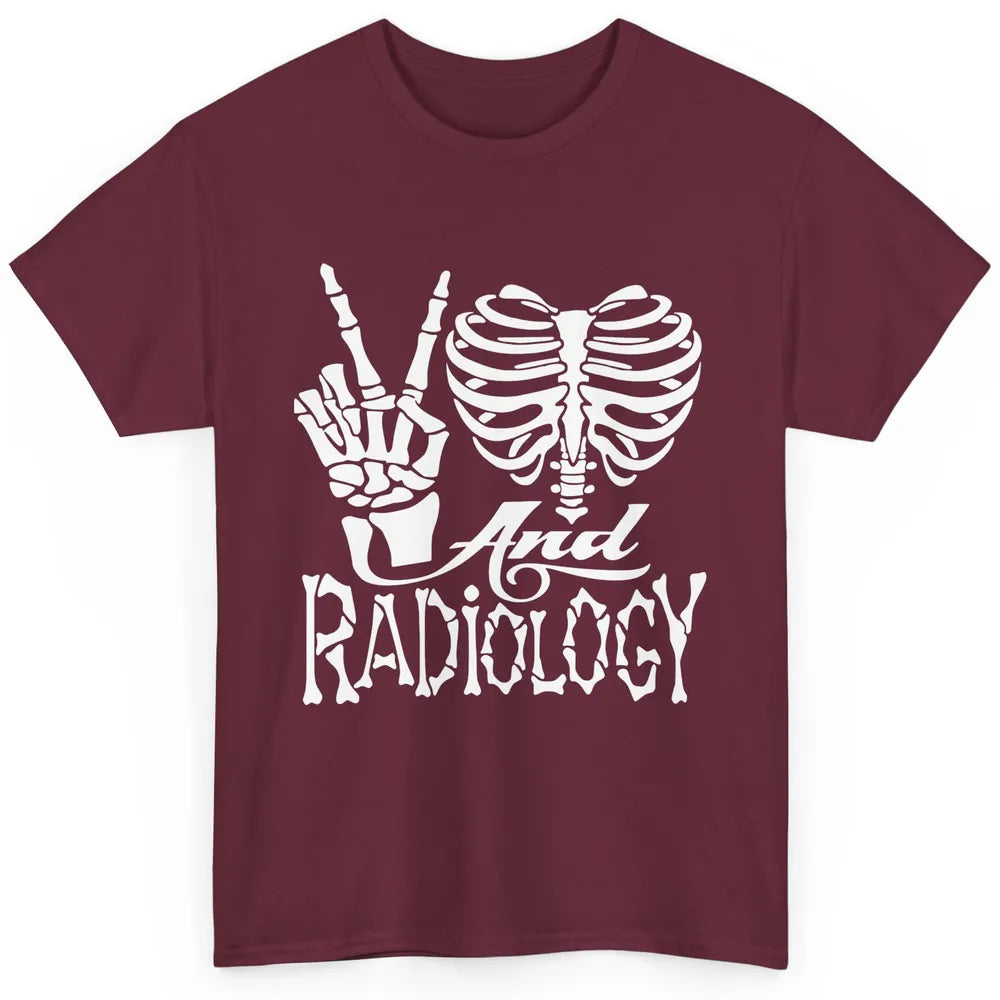 Peace Love X-Ray Radiology Tech Radiologist X-Ray Tech Life Classic Unisex T-Shirt