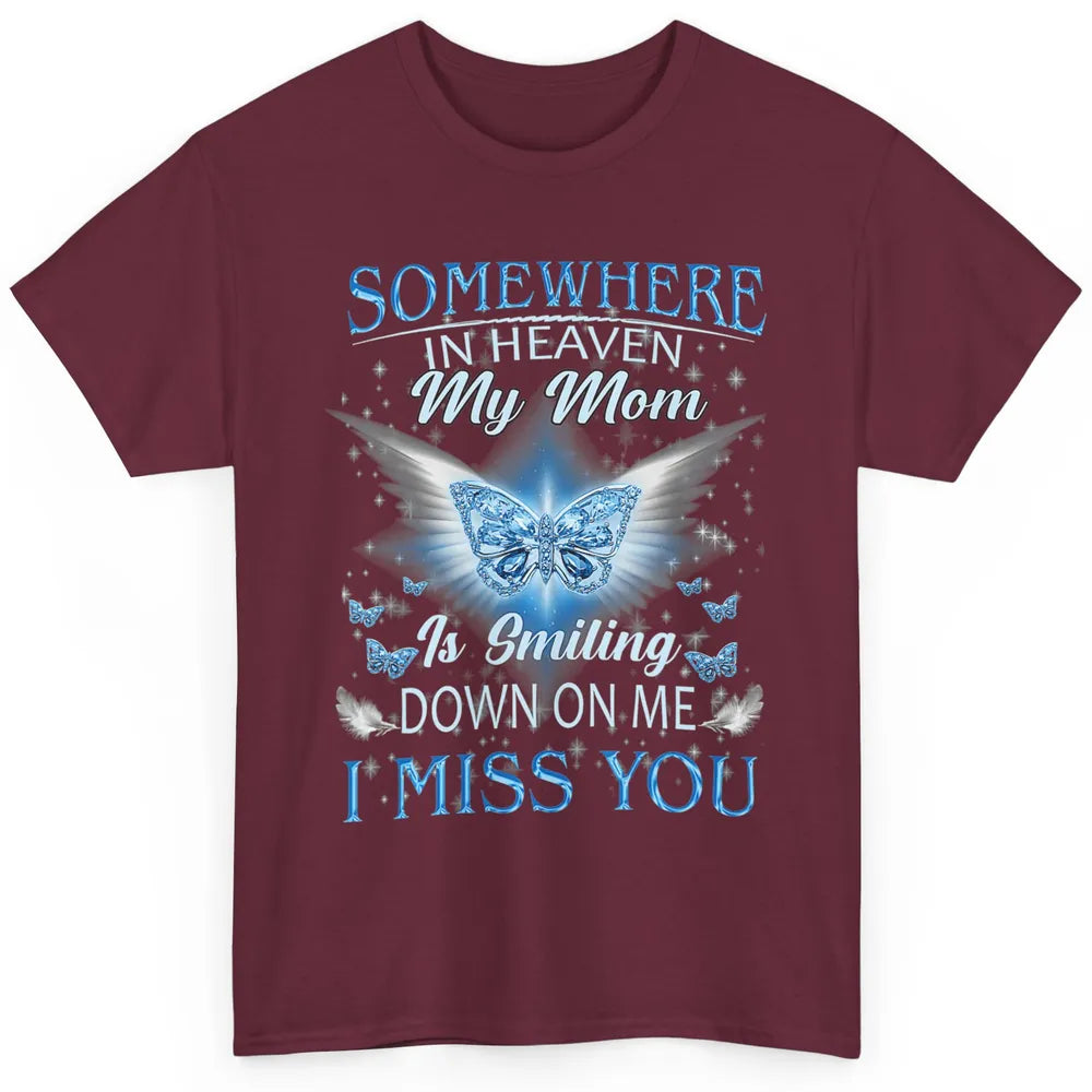 My Mom In Heaven Angel Wings Mother Memories Forever Love Classic Unisex T-Shirt