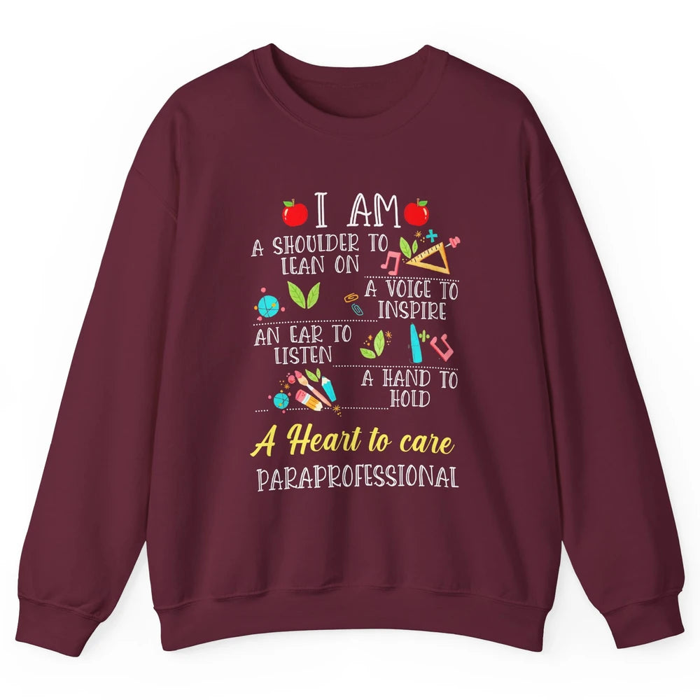 Paraprofessional Shoulder To Lean On Heart To Care Para Life Unisex Crewneck Sweatshirt