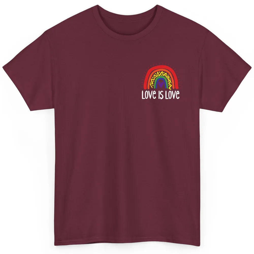 Rainbow Love Is Love LGBT Gay Pride Month Rainbow Flag Classic Unisex T-Shirt