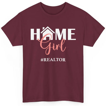 Realtor I'm Your Home Girl Real Estate Housing Investment Classic Unisex T-Shirt