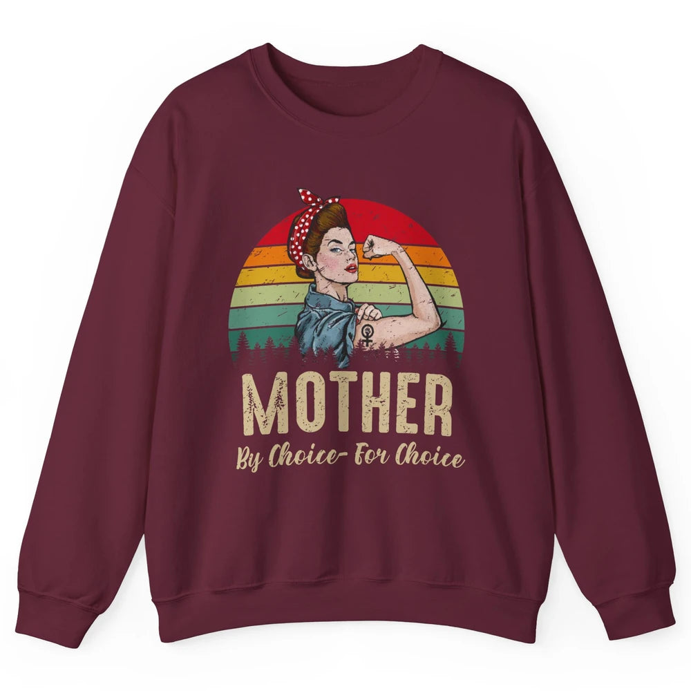 Mother By Choice For Choice Women's Power Feminist Rights Unisex Crewneck Sweatshirt