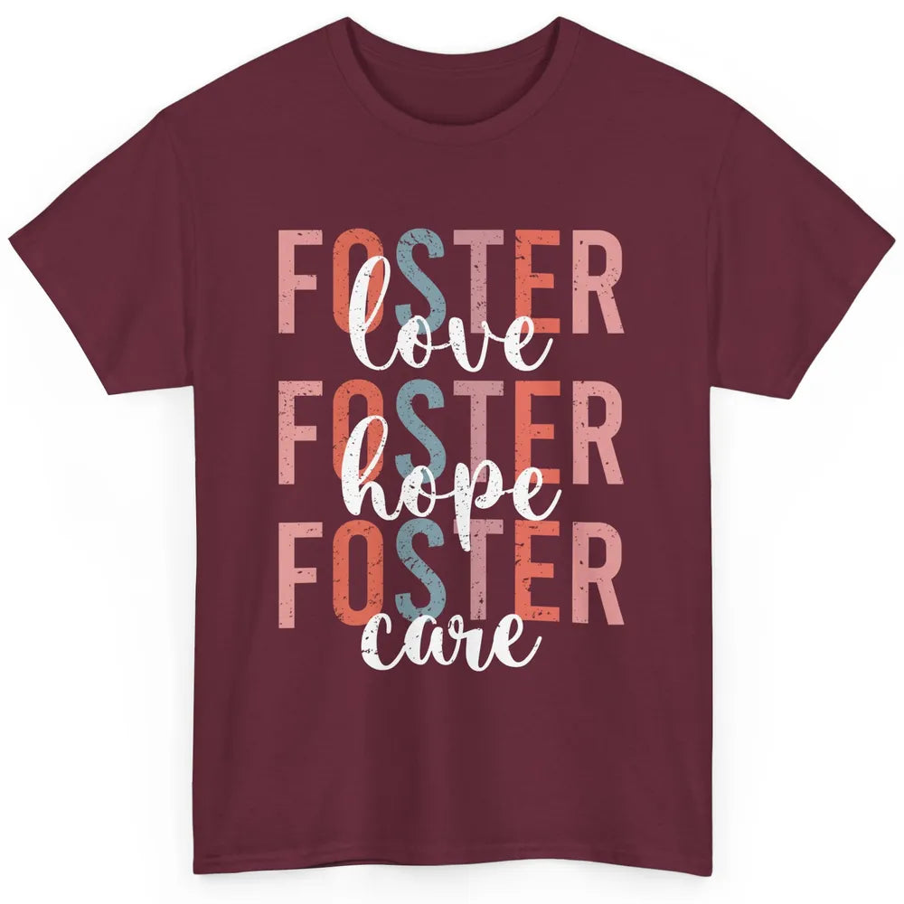 Retro Foster Love Foster Hope Foster Care Adoption Children Classic Unisex T-Shirt