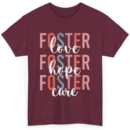 Retro Foster Love Foster Hope Foster Care Adoption Children Classic Unisex T-Shirt