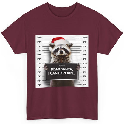 Funny Dear Santa I Can Explain Raccoon Xmas Merry Christmas Classic Unisex T-Shirt