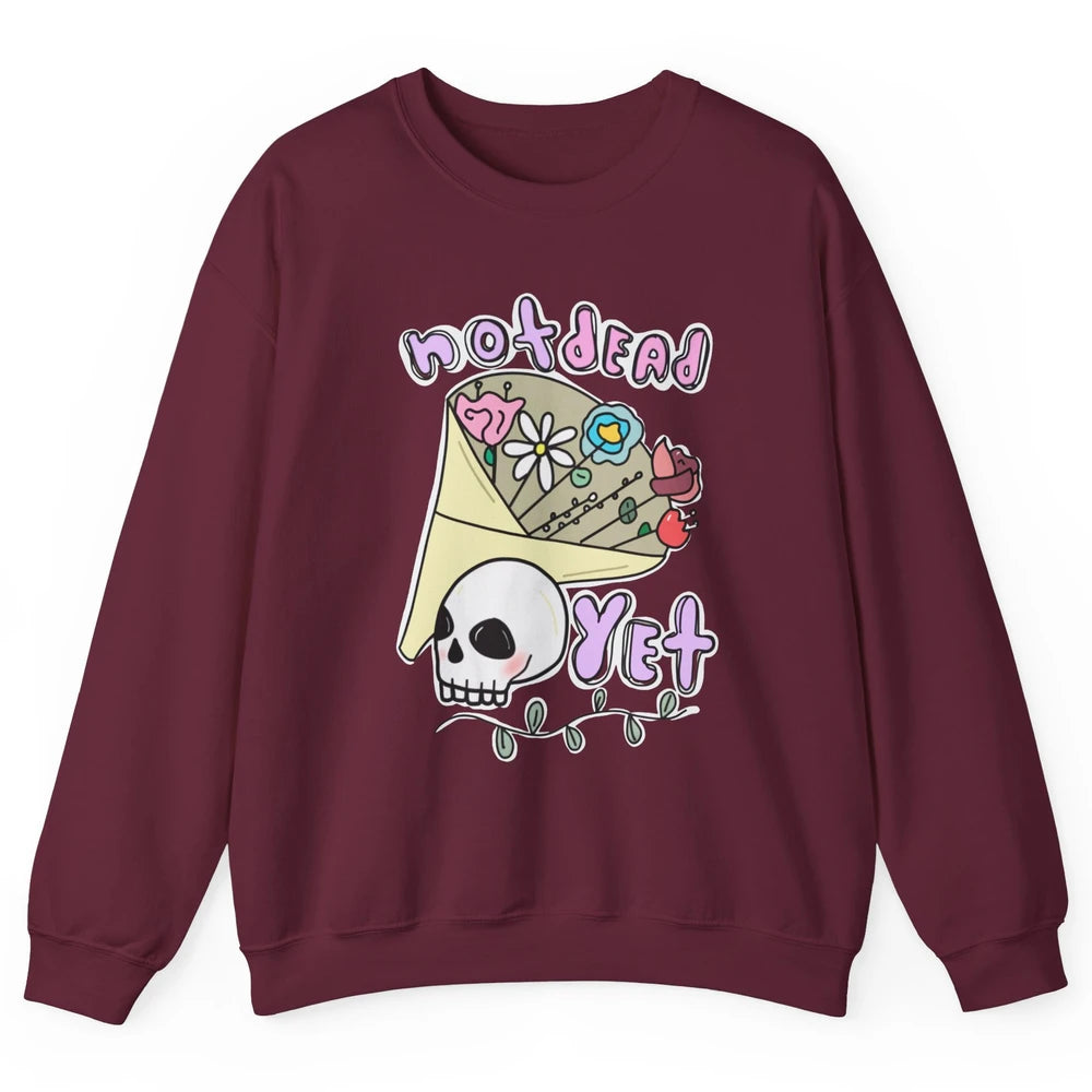 Not Dead Yet Funny Skull Flower Cancer Warrior Fighter Boho Unisex Crewneck Sweatshirt