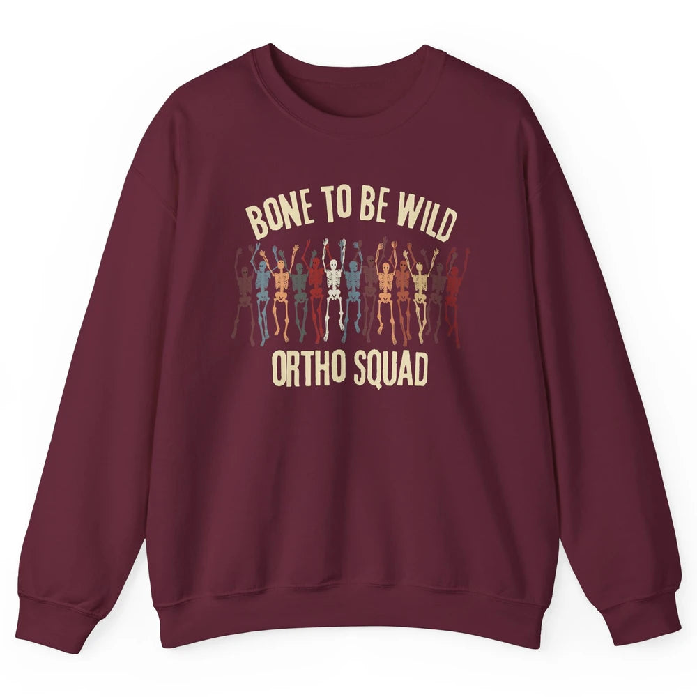 Ortho Squad Orthopedic Nurse Skeleton Nursing Appreciation Unisex Crewneck Sweatshirt
