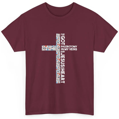 Phlebotomy In My Veins Phlebotomist Jesus Faith Cross Nurse Classic Unisex T-Shirt